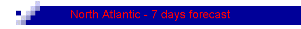 North Atlantic - 7 days forecast